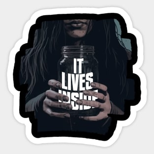 It Lives Inside Sticker